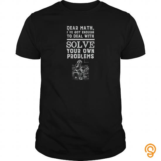 Drapey Dear Math... Tee Shirts Clothing Company