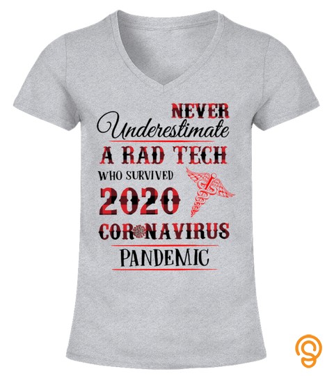 Never underestimate a Rad Tech 2020 Coronavirus Pandemic