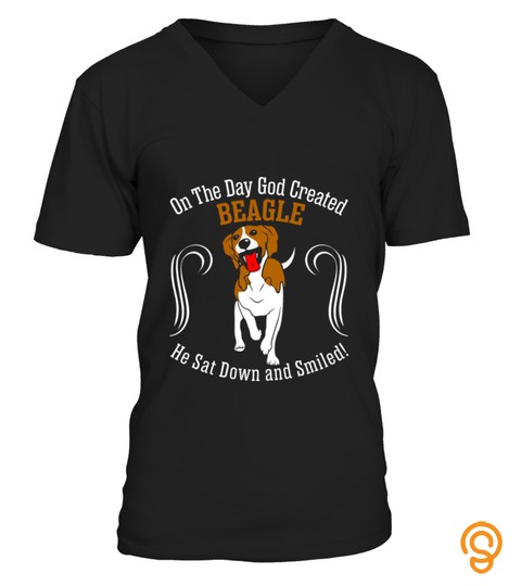 God Created Beagle Dog Sat Down Smiled T Shirt