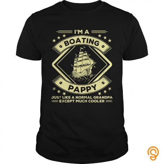 Customized Boating Pappy T Shirt Funny Boating Lovers Tee Apparel Tee Shirts Clothes