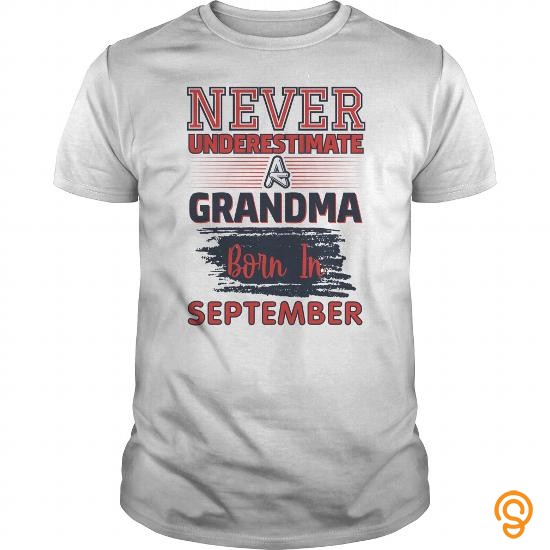 Avant Garde Never Underestimate a Grandma Born In September T Shirts Sayings Men