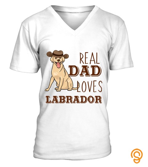 Real Dad Loves Labrador T Shirts