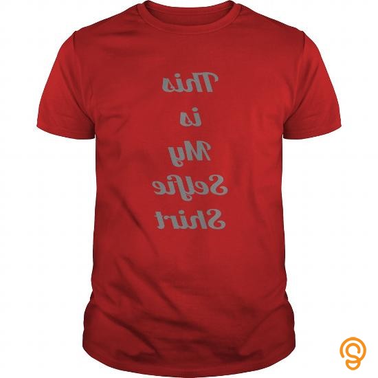 Standard-fit Selfie Shirt T Shirts For Sale