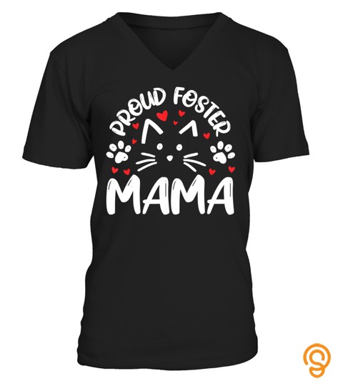 Kitty Cat Rescue Birthday Gift Tshirt Proud Foster Mama Mom T Shirt