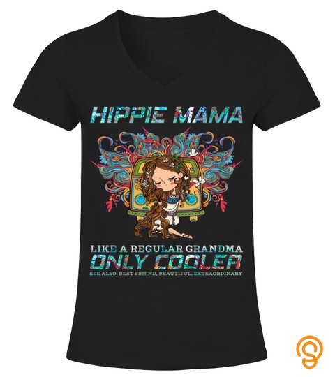 Hippie Mama Like A Regular Grandma Only Cooler T Shirt