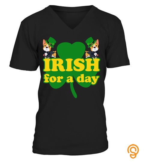Irish For A Day Irish Patricks Day Corgi Lover Bb