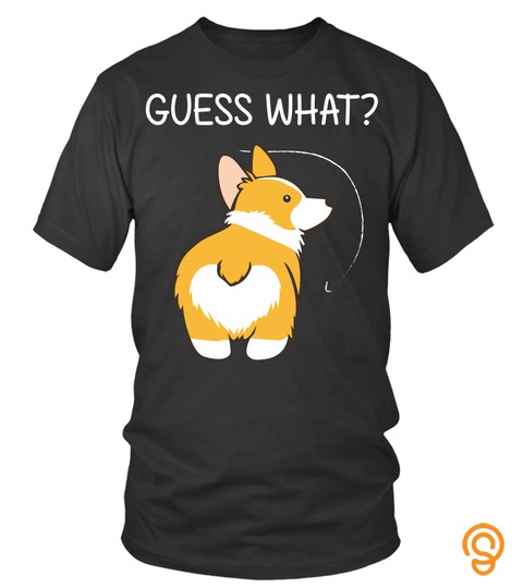 Dog Tshirt   Corgi Butt Sweatshirt Corgi Shirt To Gift With Plush Dog Toy