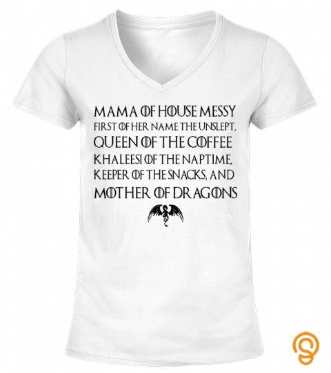 Mama Of House Messy First TShirt