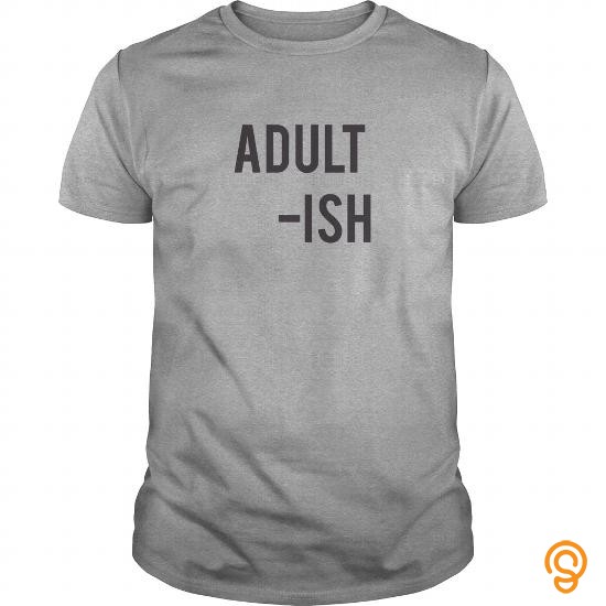Popular Adultish Tee Shirts Clothing Brand