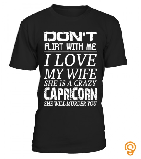 Capricorn   I Love My Wife