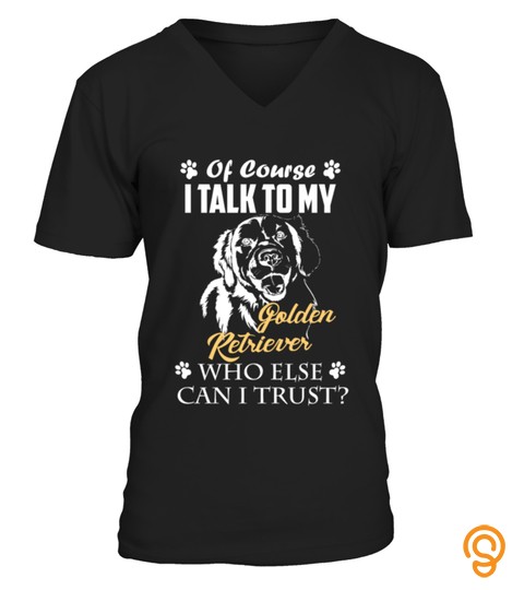 Talk To My Golden Retriever Tshirt