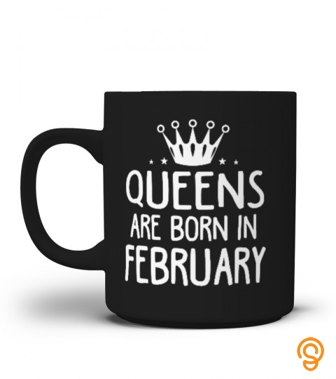 Queens Are Born In February   Mug