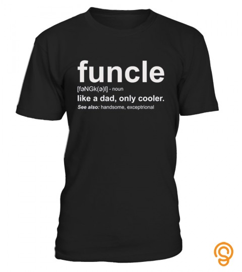 Mens Funny Uncle Funcle Definition Tee