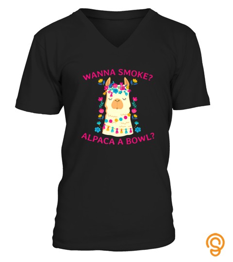 Llama Wanna Smoke Alpaca Bowl Funny Weed Tshirt   Hoodie   Mug (Full Size And Color)