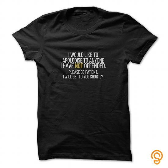 Season Please be patient. T Shirts Quotes