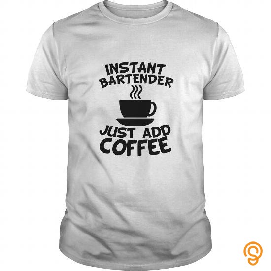 Intricate Instant Bartender Just Add Coffee Tee Shirts Screen Printing