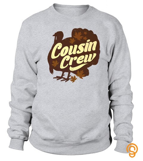 Cousin Crew Turkey Thanksgiving Feast Thankful Tshirt   Hoodie   Mug (Full Size And Color)