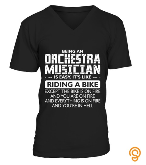 Being An Orchestra Musician Like The Bike Is On Fi T Shirt