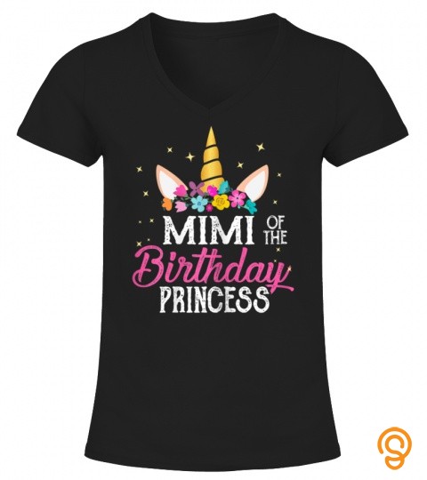 Mimi Of The Birthday Princess Mother Girl Unicorn Bday T Shirt
