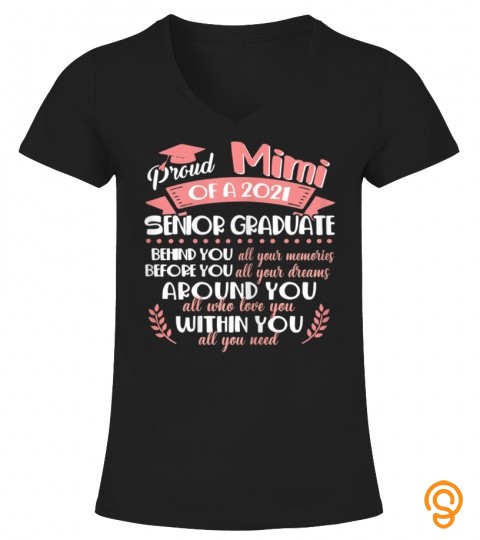 Proud mimi Of A 2021 Senior Graduate Funny Mother Day T Shirt