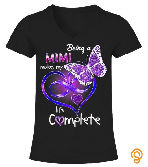 Being A Mimi Makes My Life Complete Butterfly T Shirt