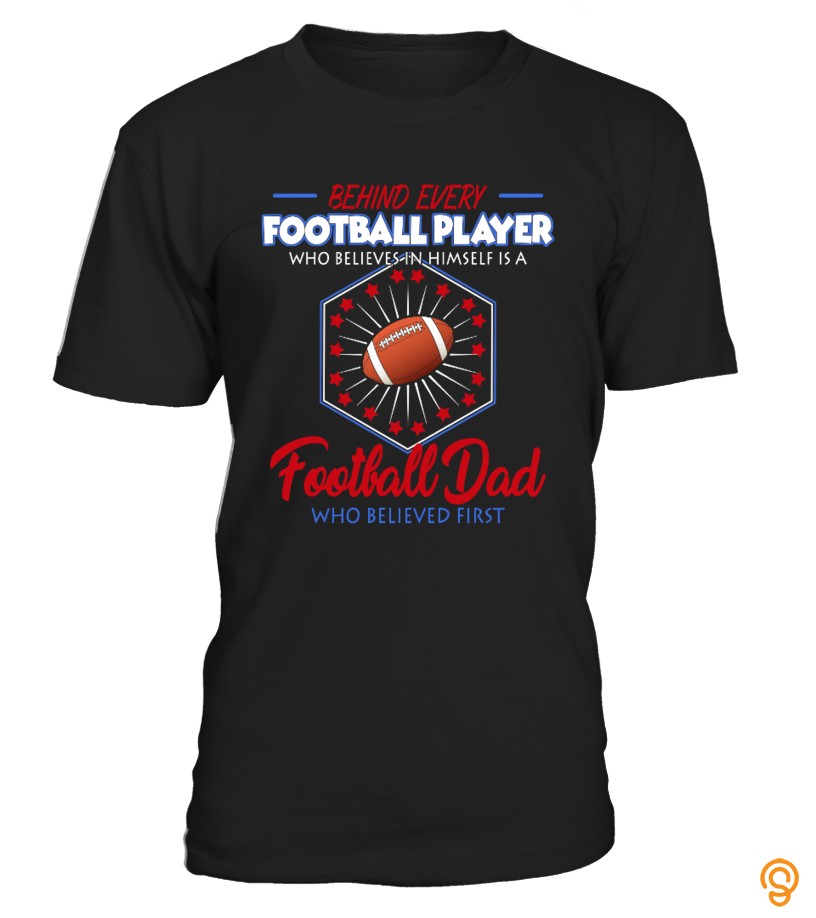 Football Dad Believes   Shirt
