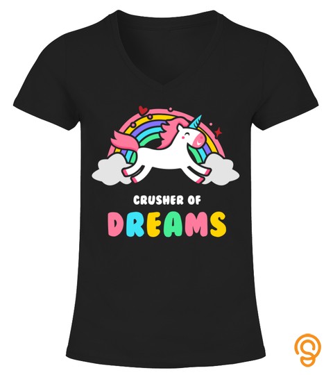 Depressing Shirt By Unicorns  Crusher Of Dreams Tshirt   Hoodie   Mug (Full Size And Color)