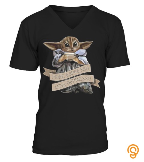 Cat Baby Yoda More Espresso Less Depresso T Shirt Graphic T Shirts For Men & Women