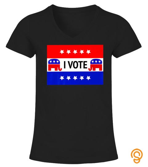 I Vote Republican Elephant Gop Political Tshirt   Hoodie   Mug (Full Size And Color)