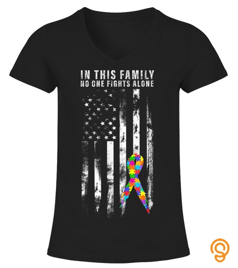 In This Family No One Fights Alone Autism Awareness Support T Shirt 1