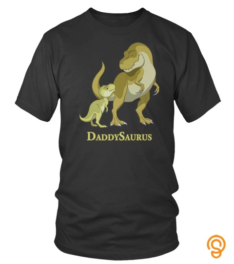 Daddysaurus  Baby Trex Green Dinosaurs Shirt