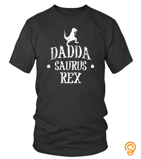 Daddasaurus Shirt  Saurus TRex Dadda Dinosaur Tshirt
