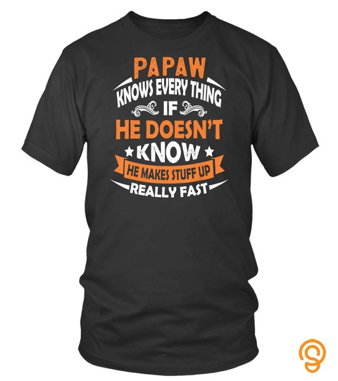 Papaw Knows Everything   Christmas Papaw Gift T Shirt
