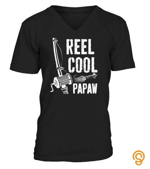 Mens Reel Cool Papaw T Shirt Fishing Father's Day Gift Shirt T Shirt