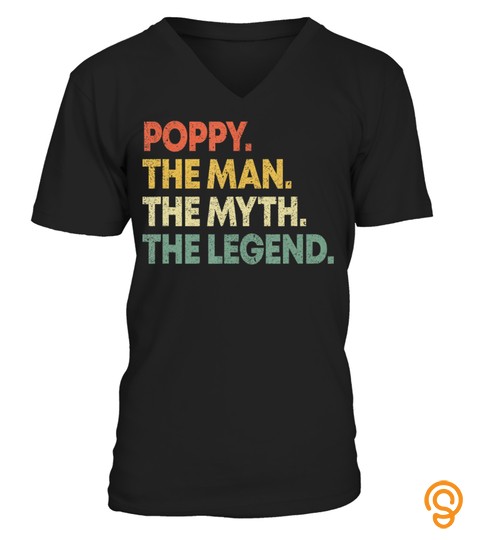 Mens Poppy The Man The Myth The Legend T Shirt For Grandpa