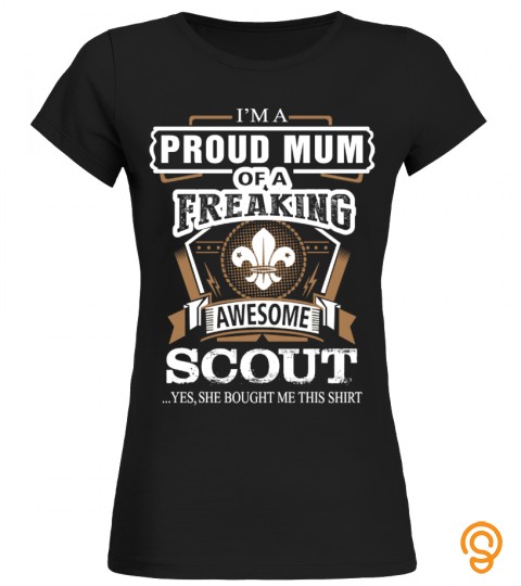 Proud Mum Of A Freaking Awesome Scout