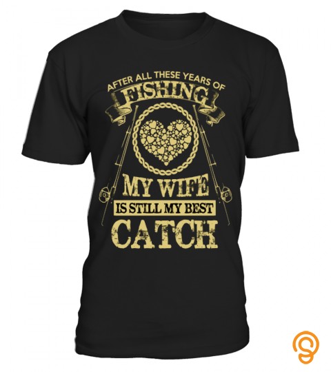 Fishing And Wife Special Shirt