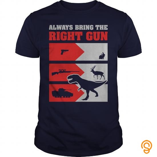 Half-priced Always bring the RIGHT GUN Tee Shirts Material