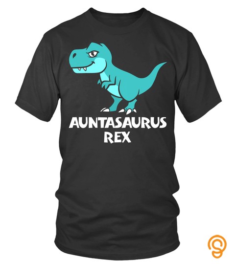 Auntasaurus  Funny Aunt Dinosaur Tshirt