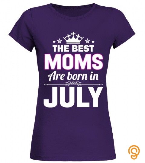 The Best Moms Are Born In July