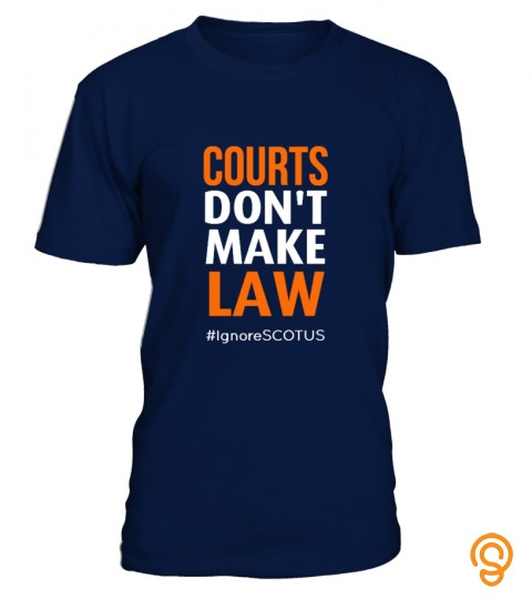 Courts Don't Make Law