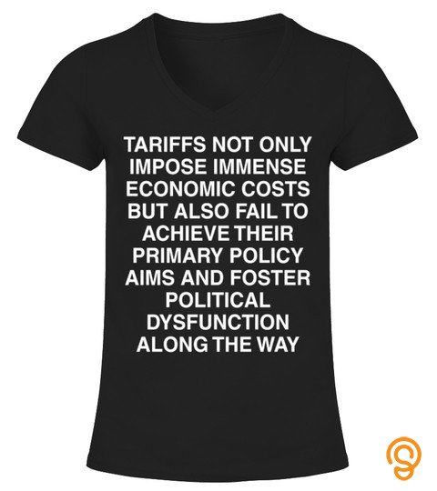 Tariffs Foster Political Tee Shirt