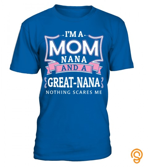 Mom Nana Great Nana
