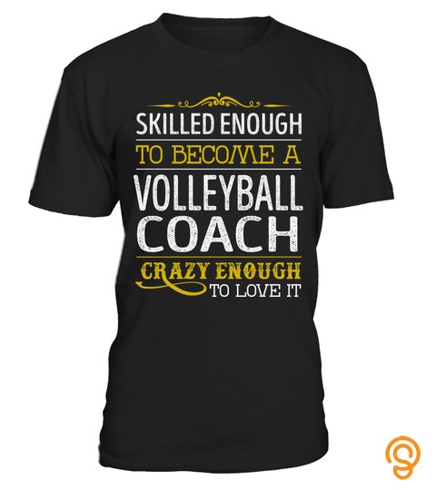 Volleyball Coach   Crazy Enough