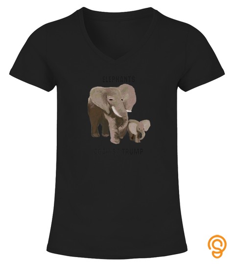 Elephants Against Trump Anti Trophy Hunting Tshirt   Hoodie   Mug (Full Size And Color)