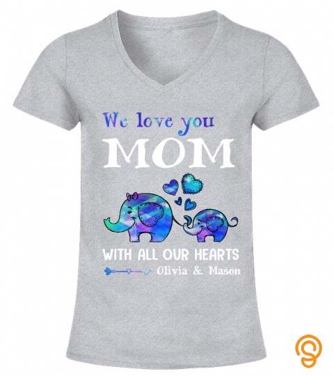 WE LOVE YOU MOM