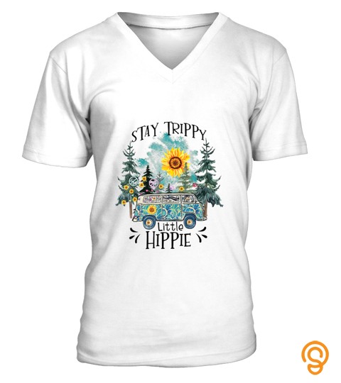 Stay Trippy Little Hippie Shirt Hippy Camping Gift