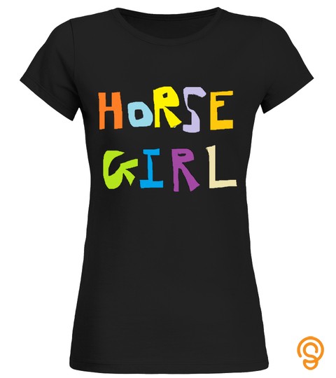 I Am Horse Girl T Shirt