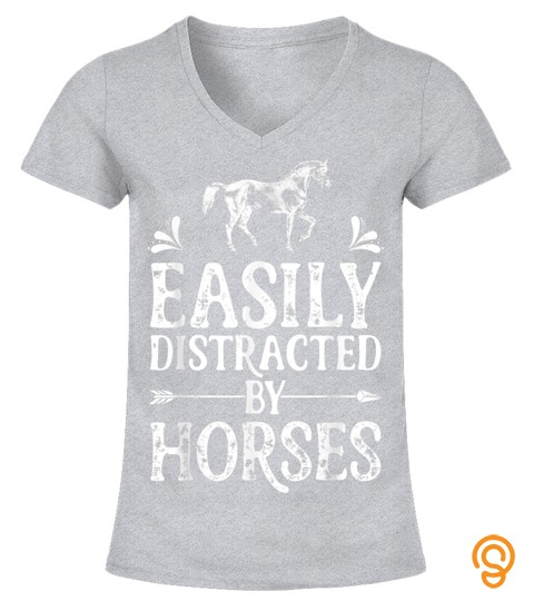 Easily Distracted By Horses Shirt Girls Women Horse Riding T Shirt