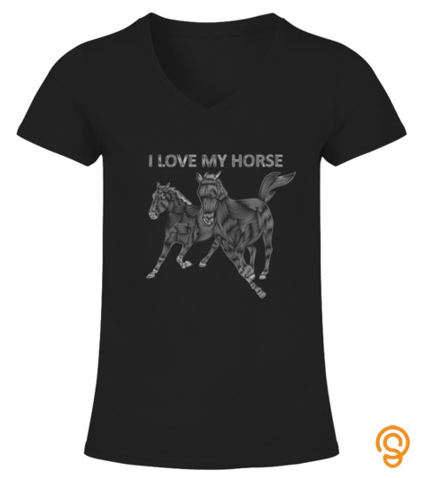 HORSE TSHIRT GIRL WOMEN MAN I LOVE MY HORSE RIDING TSHIRT   HOODIE   MUG (FULL SIZE AND COLOR)